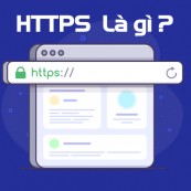 HTTPS là gì? Cách đăng ký HTTPS cho website