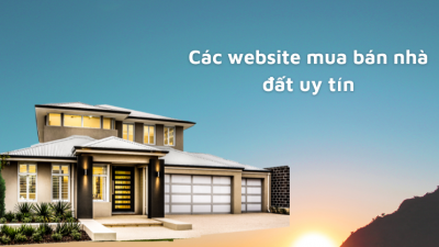 Top 9 trang web nhà đất uy tín
