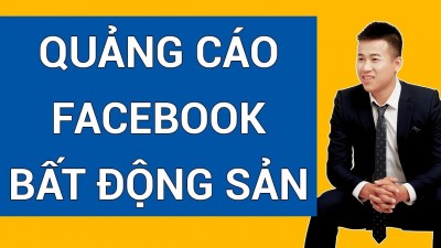Kinh nghiệm quảng cáo bất động sản trên facebook hiệu quả