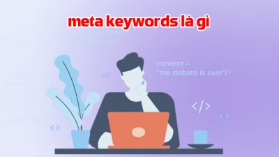 Meta keywords là gì? Cập nhật quan trọng về meta keywords