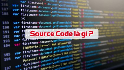 source code là gì ? Giải đáp thắc mắc một cách dễ hiểu nhất