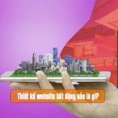 Thiết kế website bất động sản là gì và vì sao quan trọng?