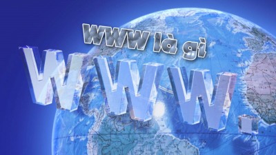 World wide web là gì? Vai trò của www