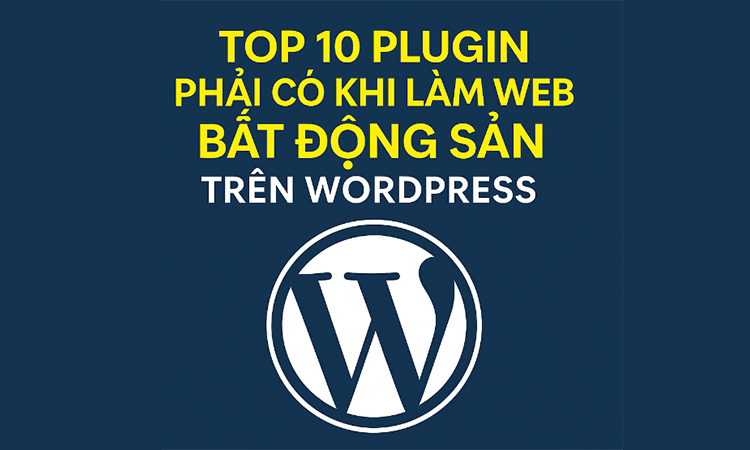 plugin cần có cho web BĐS